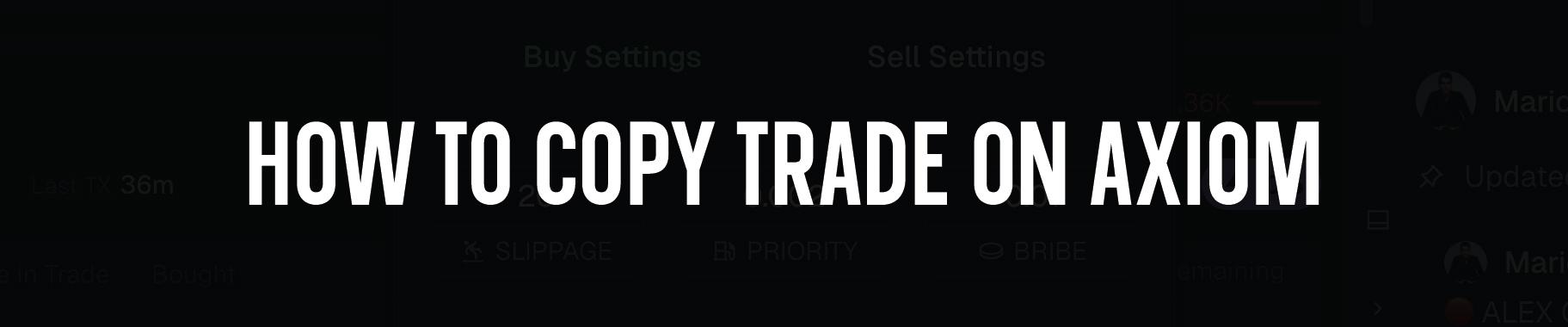 Axiom Copy Trading Guide | © Copyright 2025 Axiom: Wallet Track & Copy Trading Guide