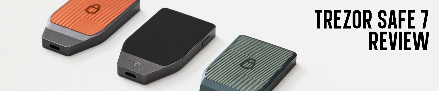 Detailed Review & Lifestyle Image of the Transparent Trezor Safe 7 Hardware Wallet